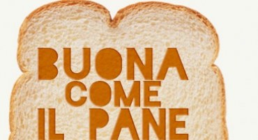 Buono come il pane